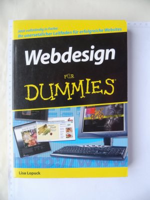 gebrauchtes Buch – Lisa Lopuck – Webdesign für Dummies - Jetzt vollständig in Farbe