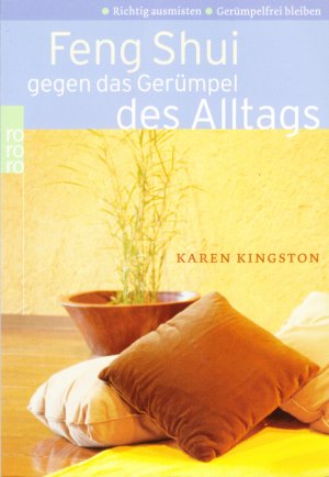 gebrauchtes Buch – Karen Kingston – Feng Shui gegen das Gerümpel des Alltags