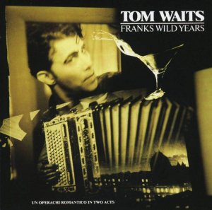 gebrauchter Tonträger – Tom Waits – Franks Wild Years