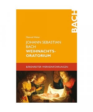 gebrauchtes Buch – Meinrad Walter – Johann Sebastian Bach. Weihnachtsoratorium gebrauchtes Buch – Meinrad Walter – Johann Sebastian Bach. Weihnachtsoratorium