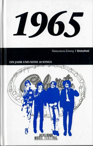 gebrauchtes Buch – Oehmke,Philipp; Waechter – 1965 - Ein Jahr und seine 20 Songs - Mit Original CD; Mit zahlreichen Abbildungen - Süddeutsche Zeitung Diskothek - Ausgewählt und kommentiert von Süddeutsche Zeitung Magazin - Herausgegeben von Philipp Oehmke und Johannes Waechter