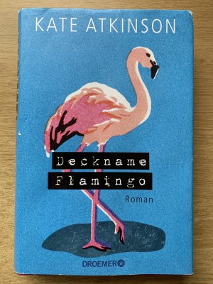 gebrauchtes Buch – Kate Atkinson – Deckname Flamingo