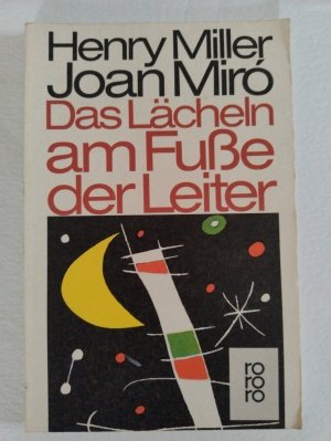 gebrauchtes Buch – Miller, Henry; Miró – Das Lächeln am Fuße der Leiter