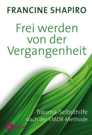 gebrauchtes Buch – Francine Shapiro – Frei werden von der Vergangenheit - Trauma-Selbsthilfe nach der EMDR-Methode