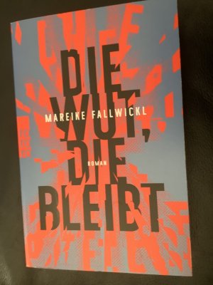 gebrauchtes Buch – Mareike Fallwickl – Die Wut, die bleibt