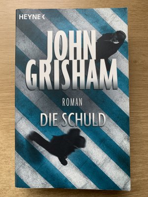 gebrauchtes Buch – John Grisham – Die Schuld