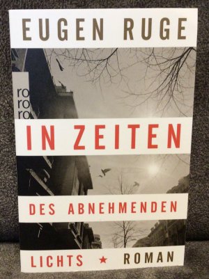 gebrauchtes Buch – Eugen Ruge – In Zeiten des abnehmenden Lichts - Roman einer Familie