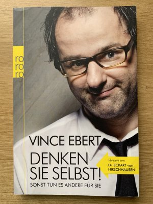 gebrauchtes Buch – Vince Ebert – Denken Sie selbst! Sonst tun es andere für Sie