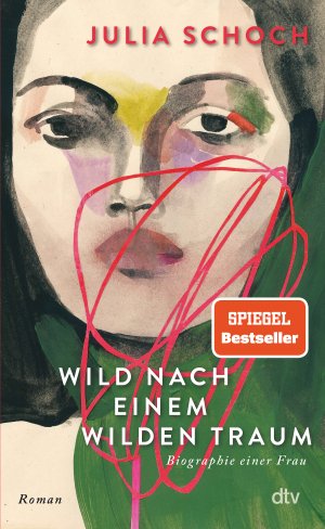 gebrauchtes Buch – Julia Schoch – Wild nach einem wilden Traum - Roman | Nach Julia Schochs Bestsellerroman ›Das Liebespaar des Jahrhunderts‹ jetzt der krönende Abschluss ihrer Trilogie ›Biographie einer Frau‹.