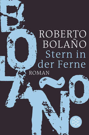 gebrauchtes Buch – Roberto Bolaño – Stern in der Ferne