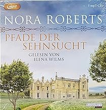 neues Hörbuch – Nora Roberts – Pfade der Sehnsucht