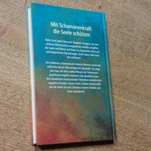 gebrauchtes Buch – Monnica Hackl – Immunschutz für die Seele - Die wirkungsvollsten schamanischen Techniken gegen negative Energien und psychische Angriffe