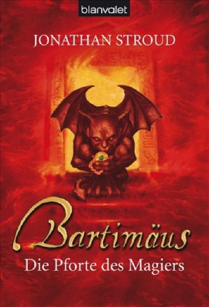 gebrauchtes Buch – Jonathan Stroud, Katharina Orgaß – Bartimäus - Die Pforte des Magiers  (Originaltitel - The Bartimäus Trilogy - Ptolemy's Gate )