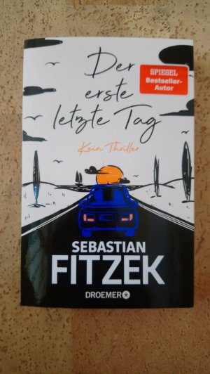 gebrauchtes Buch – Sebastian Fitzek – Der erste letzte Tag - kein Thriller