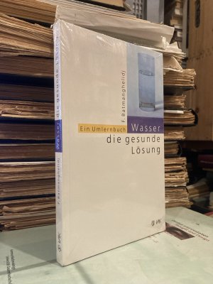 gebrauchtes Buch – Fereydoon Batmanghelidj – Wasser, die gesunde Lösung. Ein Umlernbuch.