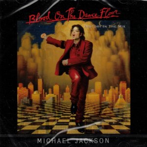 neuer Tonträger – Michael Jackson – Blood On The Dance Floor - History In The Mix