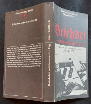 gebrauchtes Buch – Eberhard Heinrich – Befehdet seit dem ersten Tag | Über drei Jahrzehnte Attentate gegen die DDR