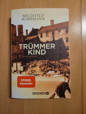 gebrauchtes Buch – Mechtild Borrmann – Trümmerkind