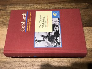 gebrauchtes Buch – Müller, Rolf D – Gebhardt Handbuch der Deutschen Geschichte / Der Zweite Weltkrieg 1939-1945