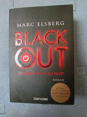 gebrauchtes Buch – Marc Elsberg – Blackout - morgen ist es zu spät ; Roman