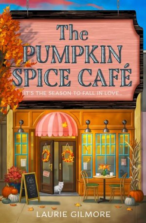 gebrauchtes Buch – Laurie Gilmore – The Pumpkin Spice Café: TikTok Made Me Buy It (Dream Harbor, Band 1)