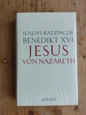 neues Buch – Joseph Ratzinger – Jesus von Nazareth - Erster Teil. Von der Taufe im Jordan bis zur Verklärung