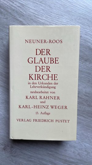 gebrauchtes Buch – Neuner, Josef; Roos – Der Glaube der Kirche in den Urkunden der Lehrverkündigung