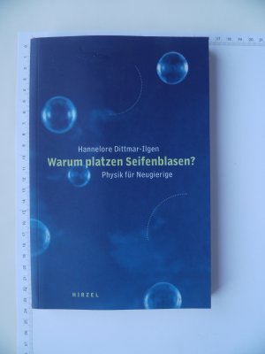 gebrauchtes Buch – Hannelore Dittmar-Ilgen – Warum platzen Seifenblasen? - Physik für Neugierige