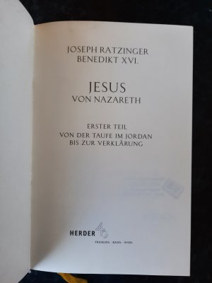 gebrauchtes Buch – Joseph Ratzinger – Jesus von Nazareth: Erster Teil. Von der Taufe im Jordan bis zur Verklärung: