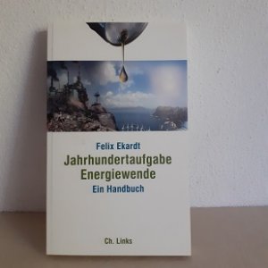 gebrauchtes Buch – Felix Ekardt – Jahrhundertaufgabe Energiewende - Ein Handbuch