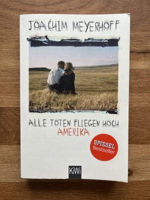 gebrauchtes Buch – Joachim Meyerhoff – Alle Toten fliegen hoch - Amerika