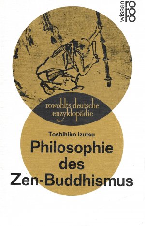 gebrauchtes Buch – Toshihiko Izutsu – Philosophie des Zen-Buddhismus