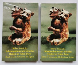 gebrauchtes Buch – Walter Andritzky – Schamanismus und rituelles Heilen im alten Peru BAND 1 und BAND 2