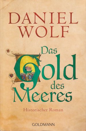 gebrauchtes Buch – Daniel Wolf – Das Gold des Meeres