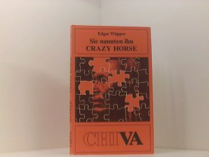 gebrauchtes Buch – Edgar Wüpper – Sie nannten Ihn Crazy Horse