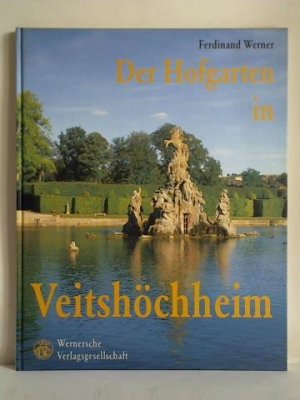 gebrauchtes Buch – Ferdinand Werner – Der Hofgarten in Veitshöchheim