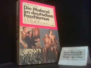 gebrauchtes Buch – Berthold Hinz – Die Malerei im deutschen Faschismus : Kunst u. Konterrevolution. Kunstwissenschaftliche Untersuchungen des Ulmer Vereins für Kunstwissenschaft ; 3