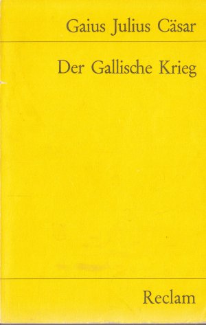 gebrauchtes Buch – Gaius Iulius Caesar – Der Gallische Krieg