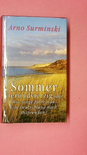 gebrauchtes Buch – Arno Surminski – SOMMER VIERUNDVIERZIG.