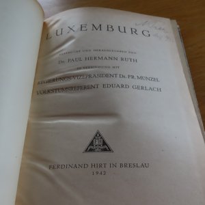 antiquarisches Buch – Paul Hermann Ruth in Verbindung mit Fr – Luxemburg, illustriert, Verlag F. Hirt, Breslau 1942