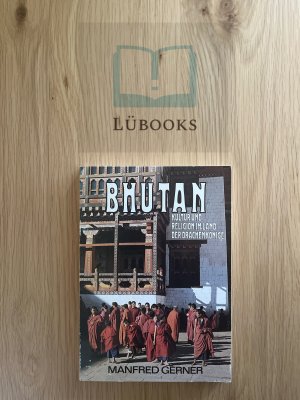 gebrauchtes Buch – Gerner, Wendelgard; Gerner – Bhutan