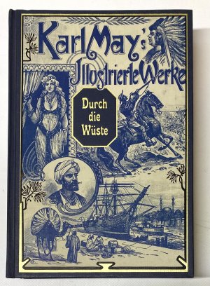 gebrauchtes Buch – Karl May / Josef Ulrich (zeitgenössische Illustrationen) / Heinrich Pleticha u – Karl May's illustrierte Werke DURCH DIE WÜSTE Reiseerlebnisse