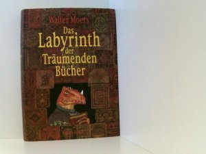 gebrauchtes Buch – Walter Moers – Das Labyrinth der Träumenden Bücher: Roman ein Roman aus Zamonien