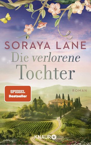 gebrauchtes Buch – Soraya Lane – Die verlorene Tochter - Roman