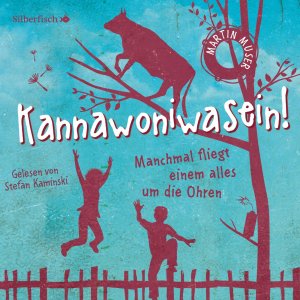 neues Hörbuch – Martin Muser – Kannawoniwasein - Manchmal fliegt einem alles um die Ohren - 2 CDs