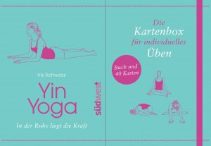 gebrauchtes Buch – Iris Schwarz – Yin Yoga - in der Ruhe liegt die Kraft