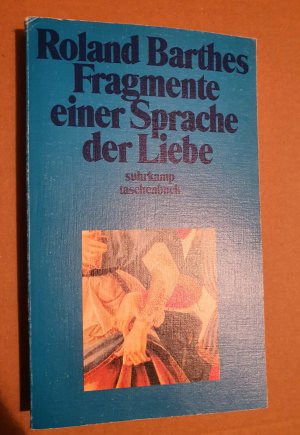 gebrauchtes Buch – Roland Barthes – Fragmente einer Sprache der Liebe