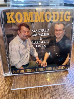 gebrauchter Tonträger – Brümmer, Manfred und Lars-Luis Linek – Manfred Brümmer & Lars-Luis Linek: Kommodig. Plattdeutsche Lieder und Seestücke. Audio CD.