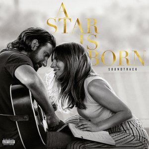 neuer Tonträger – Original Soundtrack zum Film/Lady Gaga & Bradley Cooper – A Star Is Born (Explicit)