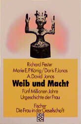 gebrauchtes Buch – Richard Fester – Weib und Macht - 5 Millionen Jahre Urgeschichte d. Frau